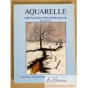 Aquarelle Méthode progressive volume 2